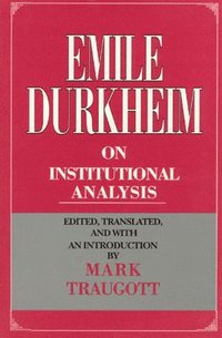 bokomslag Emile Durkheim on Institutional Analysis