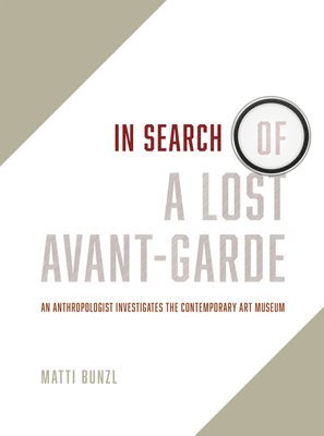 In Search of a Lost Avant-Garde 1