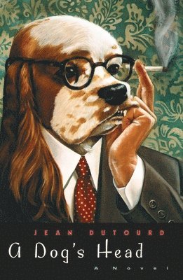 Jean Dutourd - Dog's Head, Häftad
