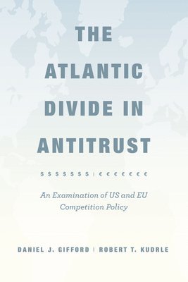 The Atlantic Divide in Antitrust 1