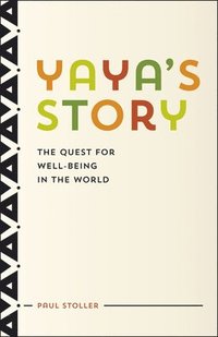 bokomslag Yaya's Story: The Quest for Well-Being in the World