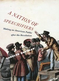 bokomslag A Nation of Speechifiers