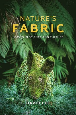 David Lee - Nature's Fabric, Inbunden