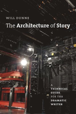 Will Dunne - Architecture of Story, Häftad
