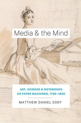 Matthew Daniel Eddy - Media and the Mind, Inbunden