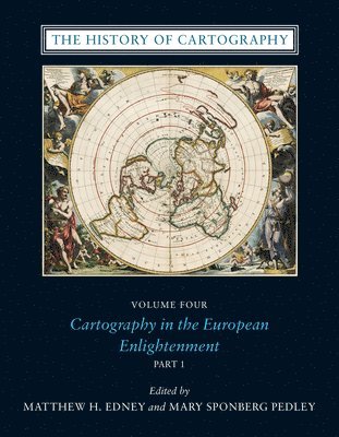 Matthew H Edney, Mary Sponberg Pedley, Matthew H. Edney - History of Cartography, Volume 4, Inbunden