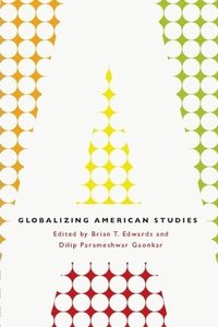 bokomslag Globalizing American Studies