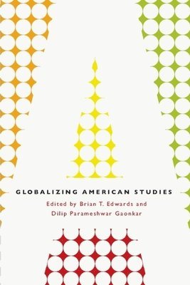 bokomslag Globalizing American Studies