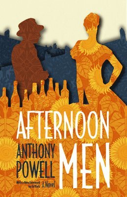 Anthony Powell - Afternoon Men – A Novel, Häftad