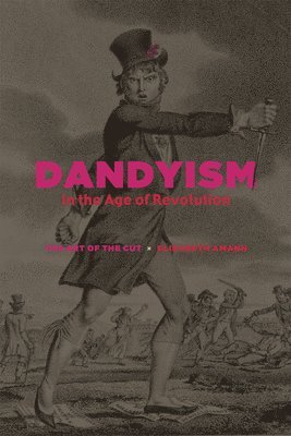 Dandyism in the Age of Revolution 1