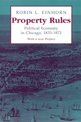 Robin L. Einhorn - Property Rules, Häftad