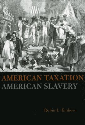 American Taxation, American Slavery 1