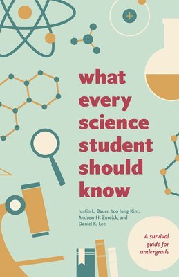 What Every Science Student Should Know 1