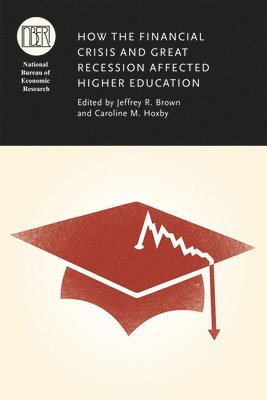 How the Financial Crisis and Great Recession Affected Higher Education 1