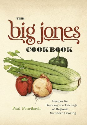 bokomslag The Big Jones Cookbook