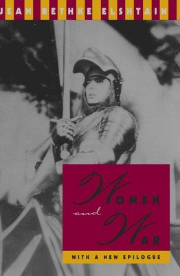 Jean Bethke Elshtain - Women and War, Häftad