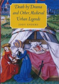 bokomslag Death by Drama and Other Medieval Urban Legends
