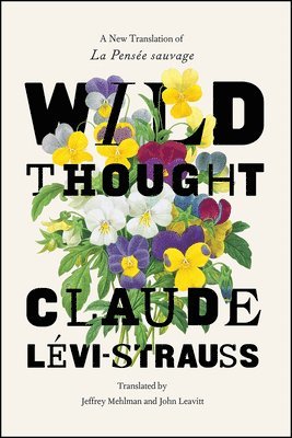 Claude Levi-Strauss - Wild Thought, Inbunden