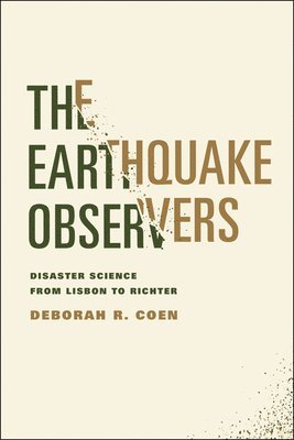 Deborah R. Coen - Earthquake Observers, Häftad