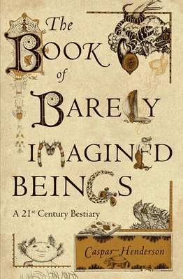 The Book of Barely Imagined Beings 1