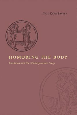 Gail Kern Paster - Humoring the Body, Häftad