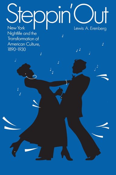 Lewis A. Erenberg - Steppin' Out, Häftad