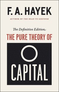 bokomslag The Pure Theory of Capital