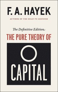 bokomslag The Pure Theory of Capital, 12
