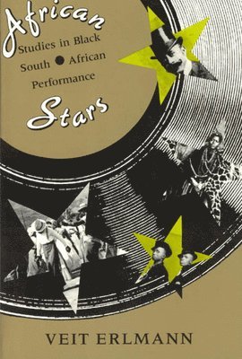 Veit Erlmann - African Stars, Häftad