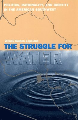 Wendy Nelson Espeland - Struggle for Water, Häftad