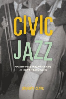 Gregory Clark - Civic Jazz, Häftad