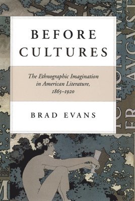 Brad Evans - Before Cultures, Häftad