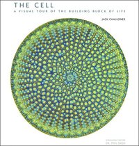 bokomslag The Cell: A Visual Tour of the Building Block of Life