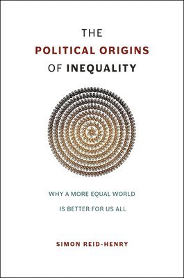 The Political Origins of Inequality 1