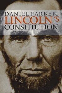 bokomslag Lincoln's Constitution