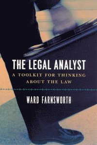 bokomslag The Legal Analyst  A Toolkit for Thinking about the Law
