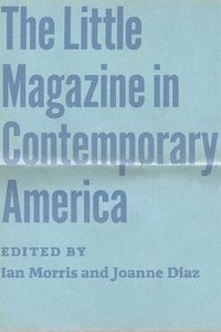 bokomslag The Little Magazine in Contemporary America