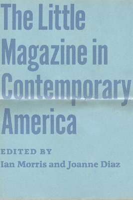 The Little Magazine in Contemporary America 1