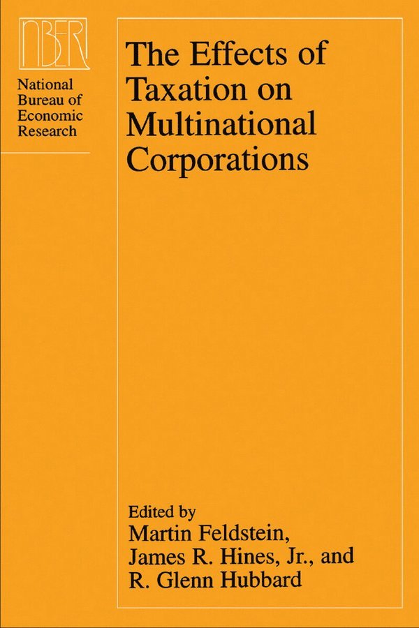 Martin Feldstein, James R. Hines, R. Glenn Hubbard - Effects of Taxation on Multinational Corporations, Inbunden