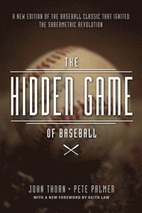 bokomslag The Hidden Game of Baseball