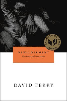 David Ferry - Bewilderment, Häftad