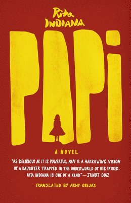Rita Indiana - Papi, Häftad