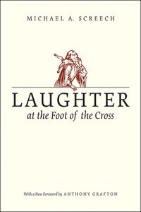 bokomslag Laughter at the Foot of the Cross