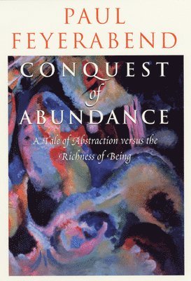 Conquest of Abundance  A Tale of Abstraction Versus the Richness of Richness 1