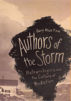 bokomslag Authors of the Storm
