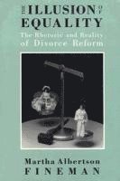 Martha Albertson Fineman - Illusion of Equality, Inbunden