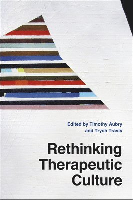 bokomslag Rethinking Therapeutic Culture