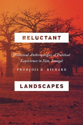 Francois G. Richard - Reluctant Landscapes, Häftad