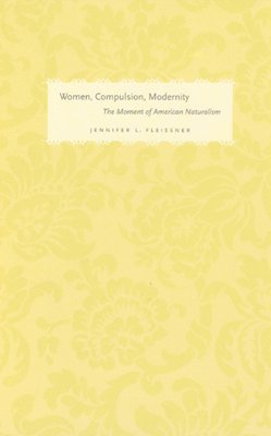 bokomslag Women, Compulsion, Modernity