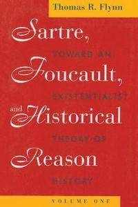 bokomslag Sartre, Foucault, and Historical Reason, Volume One